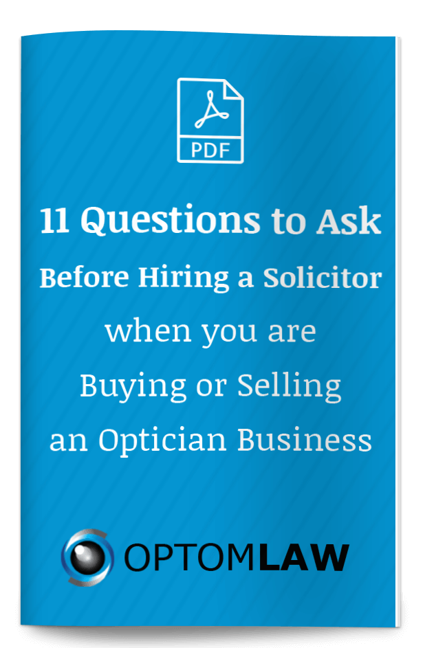 11 Questions to Ask Before Hiring a Solicitor when you are Buying or Selling an Optician Business